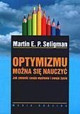 Optymizmu można się nauczyć - Martin E.P. Seligman