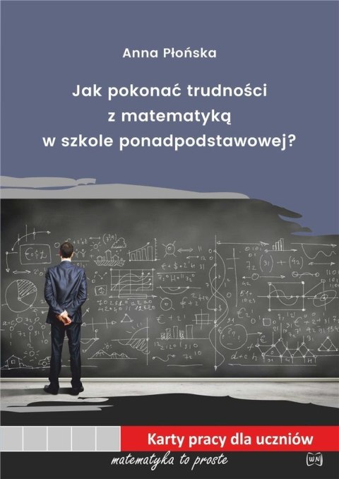 Jak pokonać trudności z mat. w szkole ponadpodst.