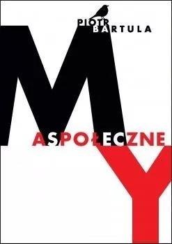 Aspołeczne 'my" Aspołeczne 'my"