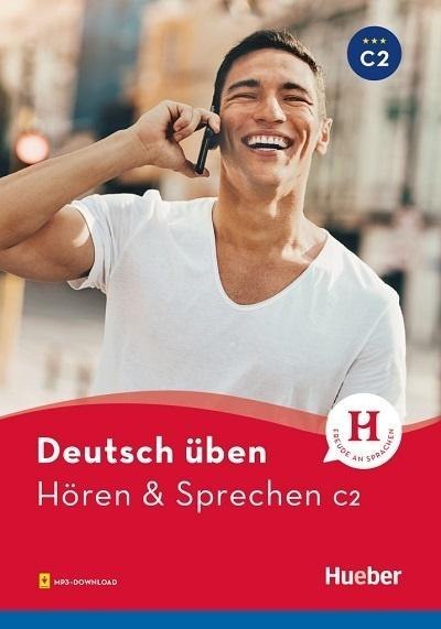 Deutsch uben. Horen & Sprechen C2 HUEBER Deutsch uben. Horen & Sprechen C2 HUEBER