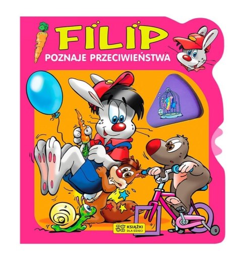 Filip poznaje przeciwieństwa Filip poznaje przeciwieństwa