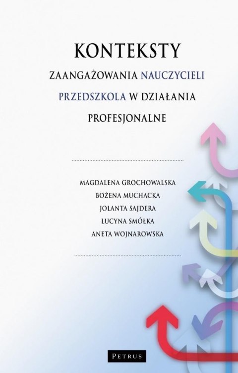 Konteksty zaangażowania nauczycieli przedszkola..