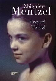 Krzycz! Teraz! Krzycz! Teraz!