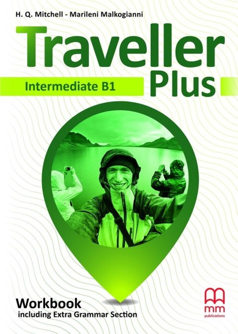 Traveller Plus Intermediate B1 WB MM PUBLICATIONS Traveller Plus Intermediate B1 WB MM PUBLICATIONS
