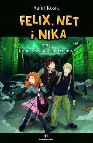 Felix, Net i Nika T.15 oraz Koniec Świata Jaki... Felix, Net i Nika T.15 oraz Koniec Świata Jaki...