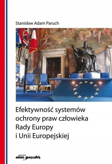 Efektywność systemów ochrony praw człowieka... Efektywność systemów ochrony praw człowieka...