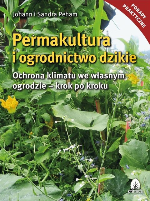 Permakultura i ogrodnictwo dzikie Permakultura i ogrodnictwo dzikie