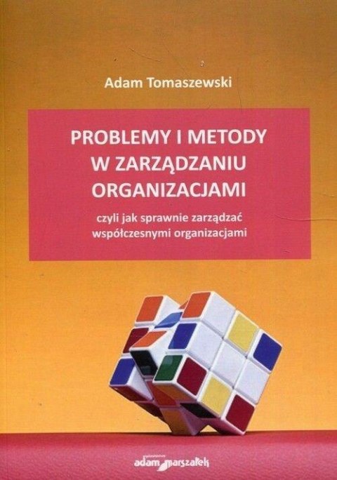 Problemy i metody w zarządzaniu organizacjami..