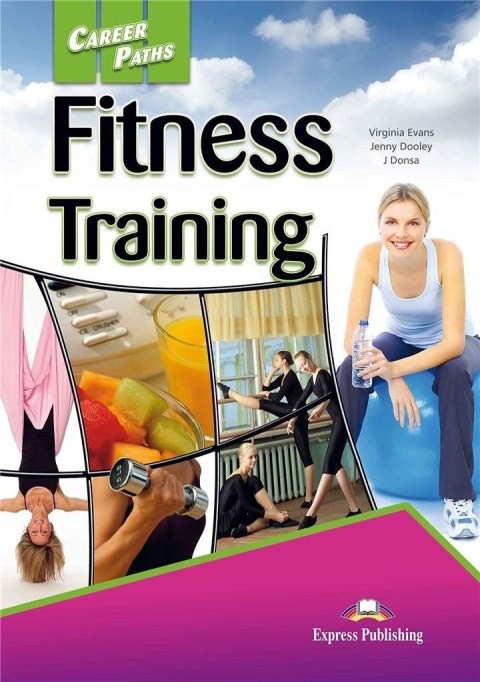 Career Paths: Fitness Training SB + DigiBook Career Paths: Fitness Training SB + DigiBook