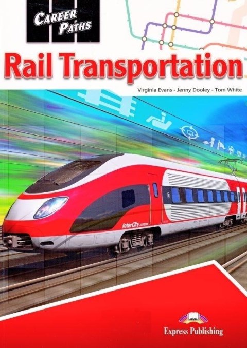 Career Paths: Rail Transportation SB + DigiBook Career Paths: Rail Transportation SB + DigiBook