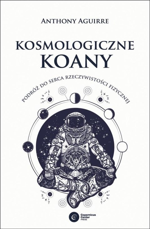 Kosmologiczne koany. Podróż do serca... Kosmologiczne koany. Podróż do serca...