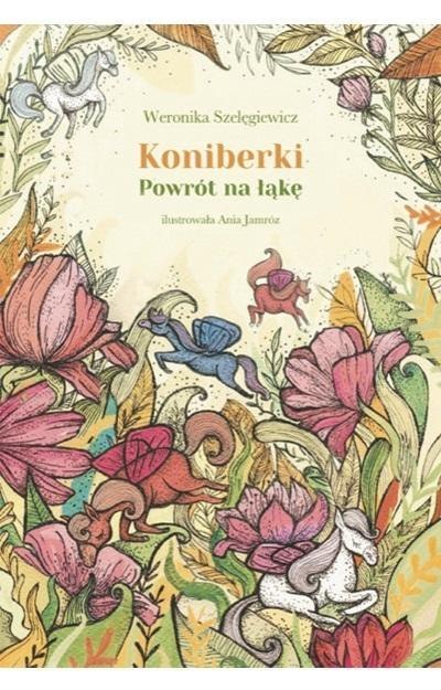 Koniberki. Powrót na łąkę Koniberki. Powrót na łąkę
