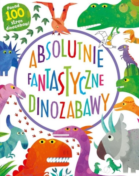 Absolutnie fantastyczne dinozabawy