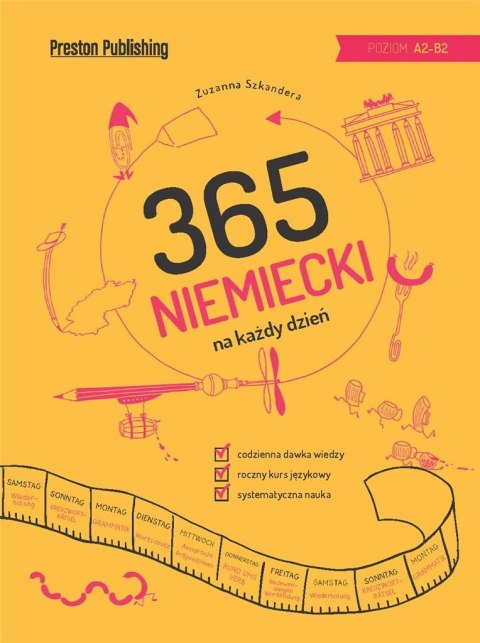 Niemiecki 365 na każdy dzień Niemiecki 365 na każdy dzień