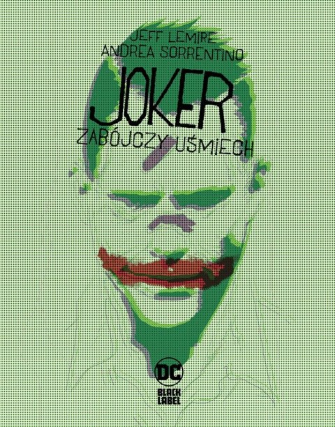 Joker. Zabójczy uśmiech Joker. Zabójczy uśmiech