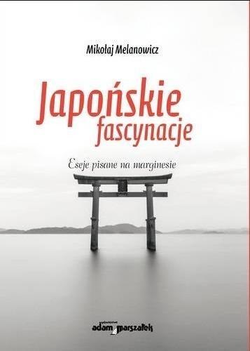 Japońskie fascynacje Japońskie fascynacje
