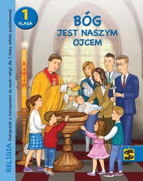 Katechizm SP 1 Bóg jest naszym Ojcem podr+ćw. 2020 Katechizm SP 1 Bóg jest naszym Ojcem podr+ćw. 2020