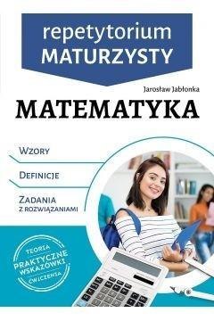 Repetytorium maturzysty. Matematyka Repetytorium maturzysty. Matematyka