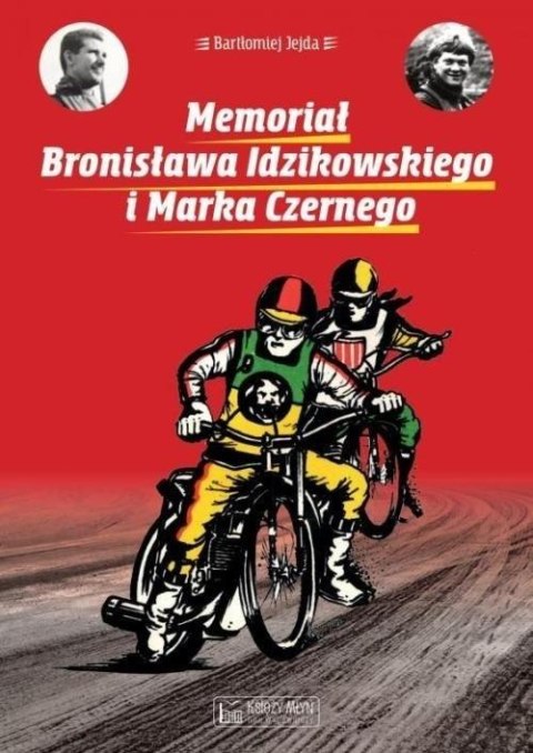 Memoriał Bronisława Idzikowskiego i Marka Czernego Memoriał Bronisława Idzikowskiego i Marka Czernego