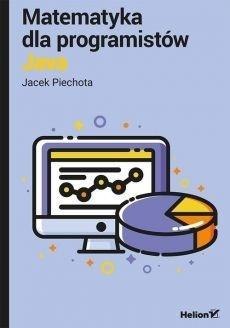 Matematyka dla programistów Java Matematyka dla programistów Java