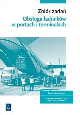Obsługa ładunków w portach i terminalach.Zb.zad. Obsługa ładunków w portach i terminalach.Zb.zad.