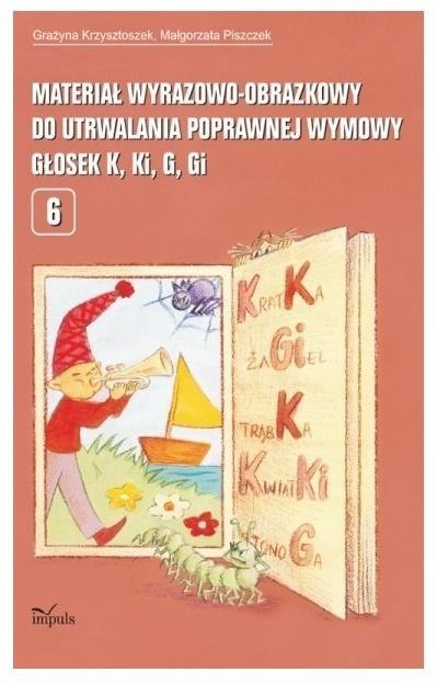 Materiał wyrazowo-obrazkowy.. głosek K, Ki, G, Gi Materiał wyrazowo-obrazkowy.. głosek K, Ki, G, Gi