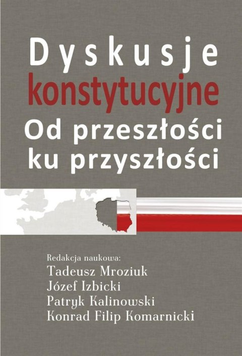 Dyskusje konstytucyjne Dyskusje konstytucyjne