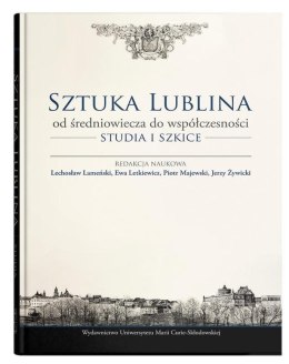 Sztuka Lublina od średniowiecza do współczesności
