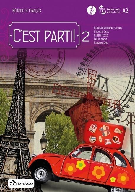 C'est parti! 2 podręcznik wieloletni + CD DRACO C'est parti! 2 podręcznik wieloletni + CD DRACO