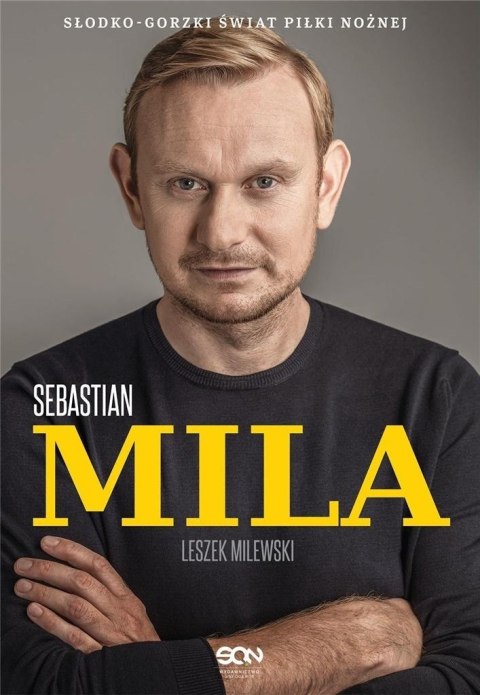 Sebastian Mila. Autobiografia Sebastian Mila. Autobiografia