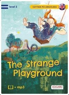 Czytam po angielsku. The Strange Playground lev.2