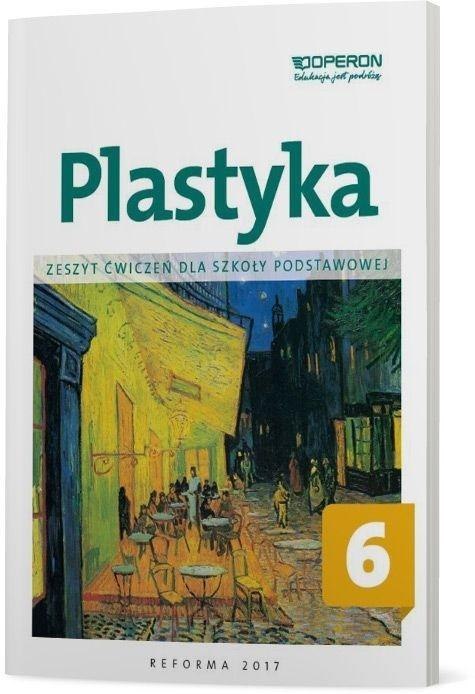 Plastyka SP 6 Zeszyt ćwiczeń OPERON Plastyka SP 6 Zeszyt ćwiczeń OPERON