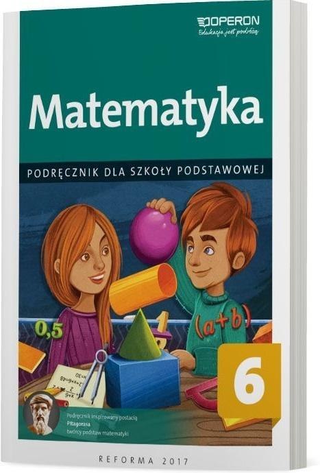 Matematyka SP 6 Podręcznik OPERON Matematyka SP 6 Podręcznik OPERON