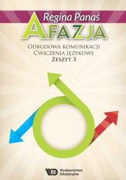 Afazja. Odbudowa komunikacji. Ćw. językowe z.3 w.2