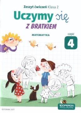 Uczymy się z Bratkiem 2 Matrmatyka ćw. cz.4 OPERON
