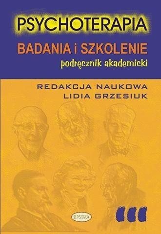 Psychoterapia. Badania i szkolenie Psychoterapia. Badania i szkolenie