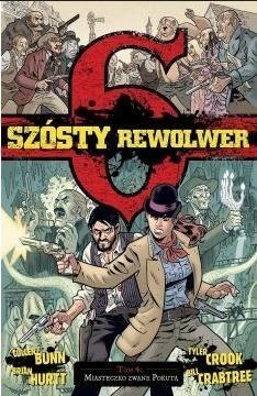 Szósty rewolwer T.4 Miasteczko zwane Pokutą Szósty rewolwer T.4 Miasteczko zwane Pokutą