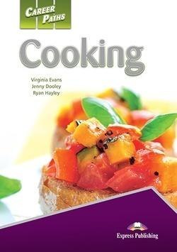 Career Paths: Cooking SB + DigiBook EXPRESS PUBL. Career Paths: Cooking SB + DigiBook EXPRESS PUBL.