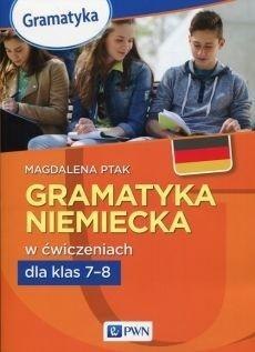 Gramatyka niemiecka w ćwiczeniach kl.7-8 PWN Gramatyka niemiecka w ćwiczeniach kl.7-8 PWN