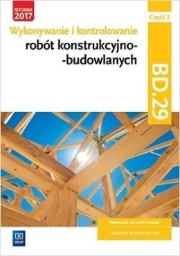 Wykonywanie robót konstrukcyjno-budowl. BD.29 cz.2