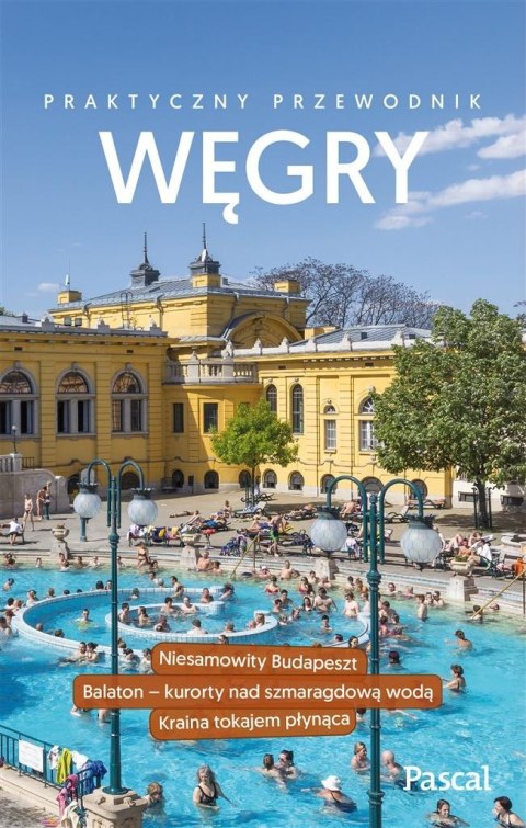 Praktyczny przewodnik - Węgry Praktyczny przewodnik - Węgry