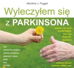 Wyleczyłem się z Parkinsona