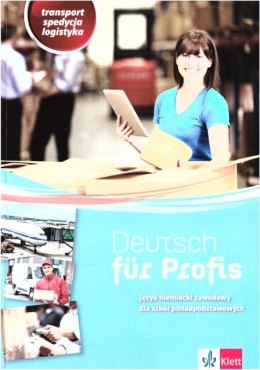 Deutsch fur Profis. Transport, spedycja, logistyka