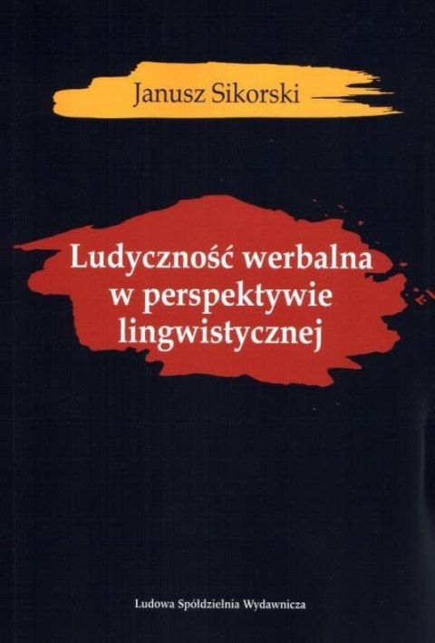 Ludyczność werbalna w perspektywie lingwistycznej Ludyczność werbalna w perspektywie lingwistycznej