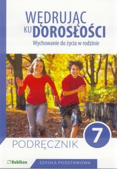Wędrując ku dorosłości SP 7 pod. NPP RUBIKON Wędrując ku dorosłości SP 7 pod. NPP RUBIKON