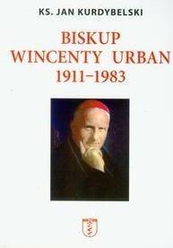 Biskup Wincenty Urban 1911-1983