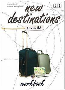 New Destinations B2 WB MM PUBLICATIONS