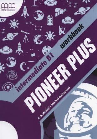 Pioneer Plus Intermediate B1 WB MM PUBLICATIONS Pioneer Plus Intermediate B1 WB MM PUBLICATIONS