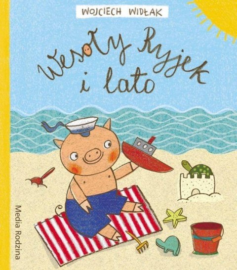 Wesoły Ryjek i lato Wesoły Ryjek i lato