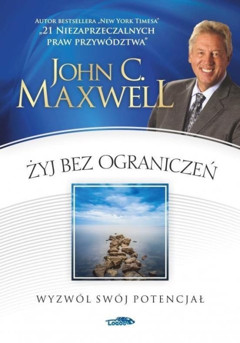 Żyj bez ograniczeń. Wyzwól swój potencjał Żyj bez ograniczeń. Wyzwól swój potencjał